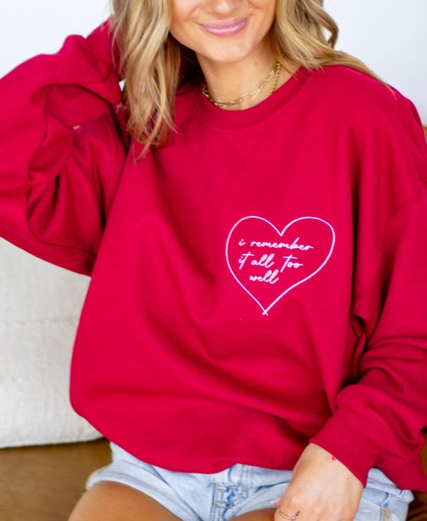 All Too Well Heart Sweatshirt - Girl Tribe Co.