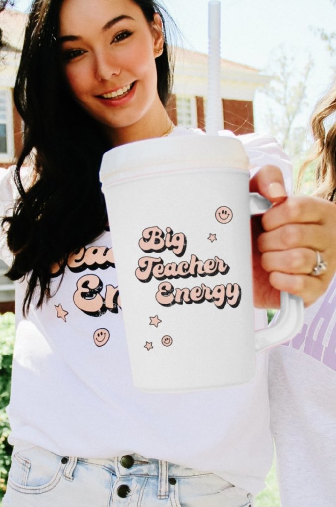 22 oz mega mug with lid and straw with the phrase "Big Teacher Energy"