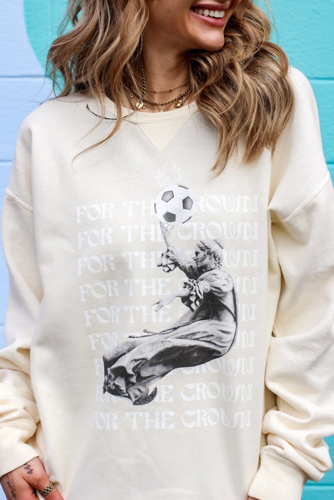 For The Crown Sweatshirt - Girl Tribe Co.