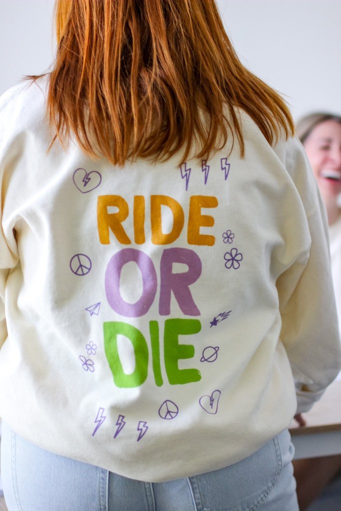 Ride or Die Sweatshirt - Girl Tribe Co.