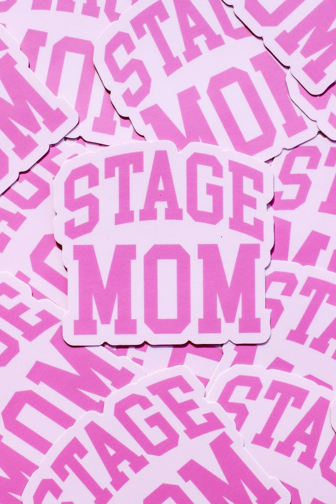 Stage Mom Sticker - Girl Tribe Co.