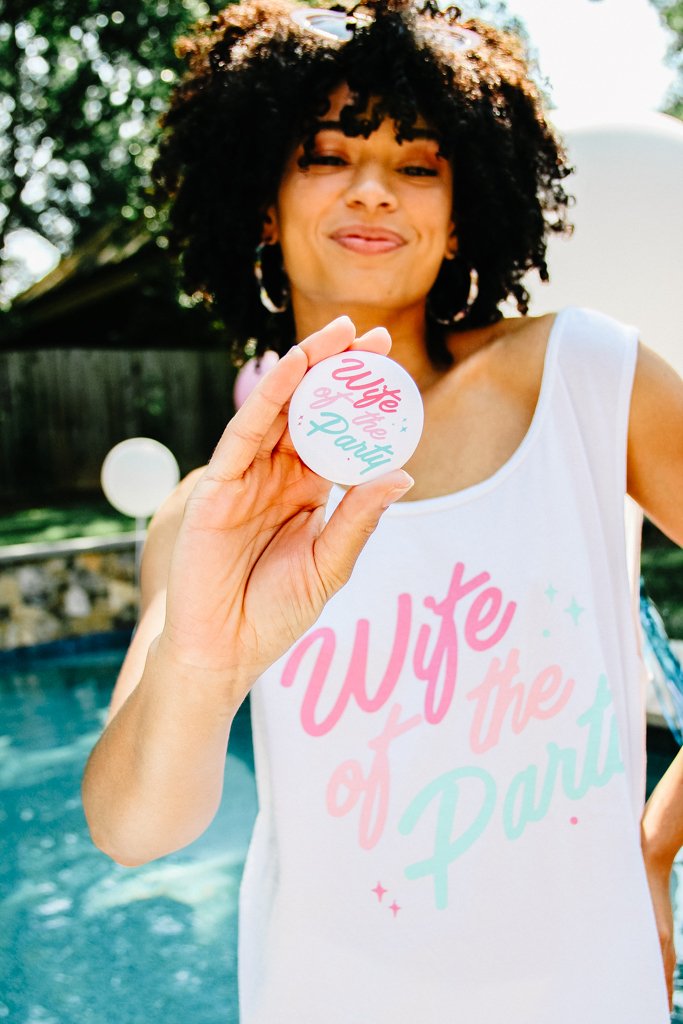 Wife of the Party Bachelorette Button - Girl Tribe Co.
