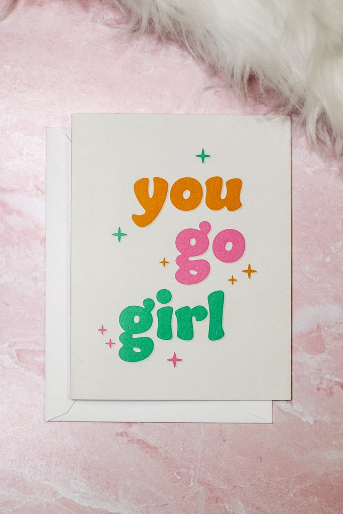 You Go Girl Card - Girl Tribe Co.